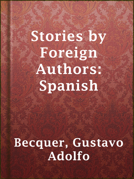 Project Gutenberg作のStories by Foreign Authors: Spanishの作品詳細 - 貸出可能
